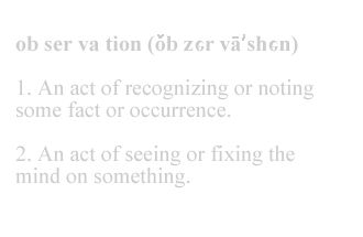 observation